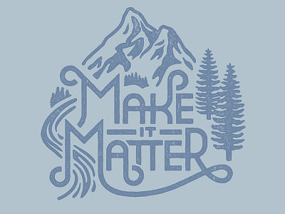 Make It Matter