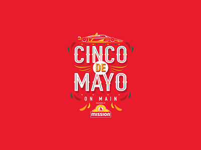 Cinco de Mayo on Main block party branding cinco de mayo cinco on main event logo identity illustration indianapolis indycar logo mexico mission mission foods racing speedway typogaphy vector