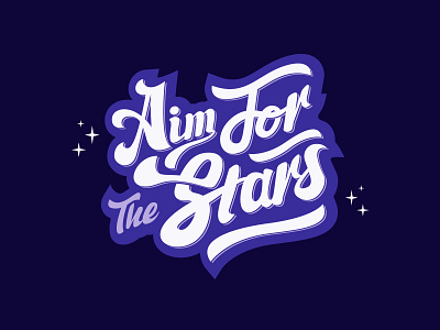 Aim For The Stars aim for hand lettering stars the typography