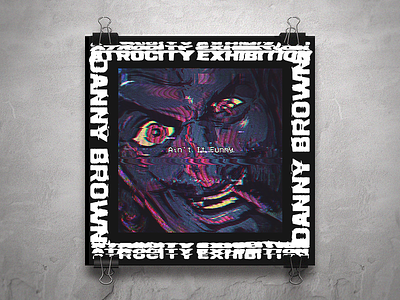 Danny Brown - Ain't It Funny [alternate track cover art] album art cover art cover design danny brown glitch glitch art music track art