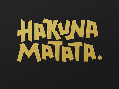 Hakuna Matata shirt design hakuna matata lettering lettering artist lettering logo lettermark logo logodesign logotype shirt design shirt lettering type typogaphy wordmark wordmark logo