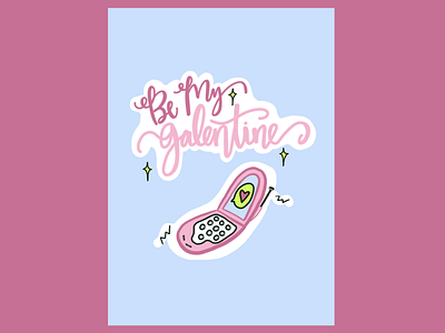 Be My Galentine Card Design card flipphone galentine illustration lizziemcguire love nostalgia throwback valentine valentinesday
