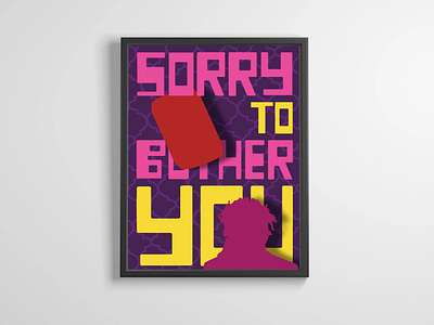 Sorry 2 Bother You, Digital Poster