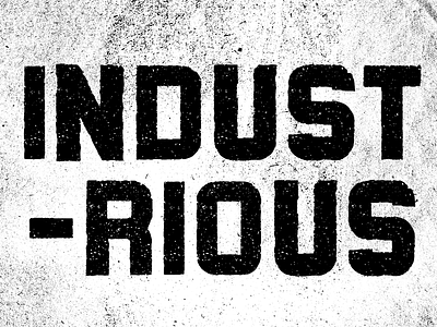 Industrious - Typeface badges color font lettering rough texture type typography vintage