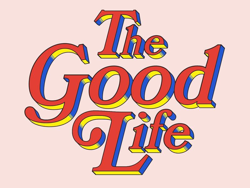 The Good Life - Type Treatment branding logotype vector design illustration lettering letters typography type