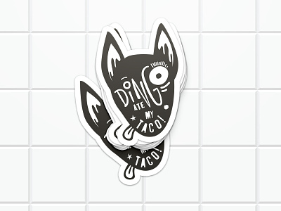 Dingo Ate My Taco australia charachter dingo dog foodtruck hungry illustration lettering melbourne restaurant sticker sticker design texmex