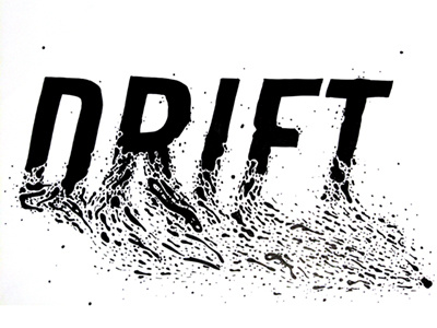 DRIFT art blackandwhite drift illustration lettering particles