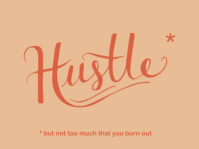 Hustle (or don't)