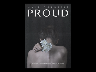 13/365: Make yourself proud brand branding clean content dark design font graphic design human layout paper poster poster design print proud simple type typography visual visual identity