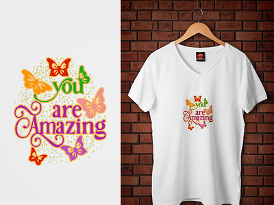 You are Amazing T shirt design