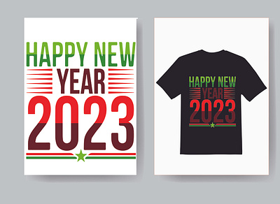 happy new year 2023 branding design graphic design happy new year 2023 happy new year t shirt illustration logo student student t shirt design t shirt graphic typography ui