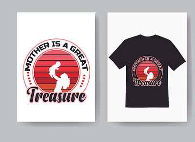 mother is a great treasure branding design graphic design illustration logo mother is a great mother is a great treasure mothers day student student t shirt design t shirt graphic typography ui