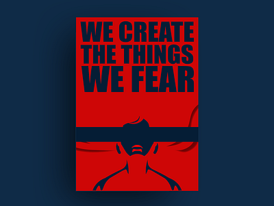 Fear - Illusion we create Poster