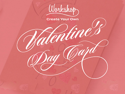 Valentines Day Card Workshop lettering script valentine day workshop