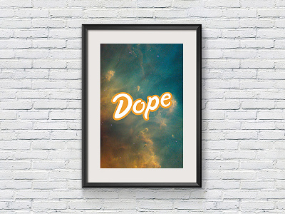 Me Dope Poster lettering