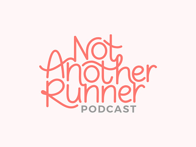 Not Another Runner Podcast #2 branding design freelance design hand drawn handlettering logo podcast art podcasts typography vector