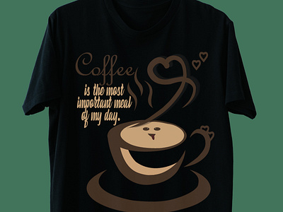 T-shirt Design.(coffee is the most important meal of my day)