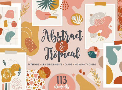 Abstract & Tropical Kit abstract abstract poster abstraction design floral greeting card illustration leaves poster poster art poster design poster template shape shapes tropical tropical flyer tropical fruit tropical kit tropical leaves vector