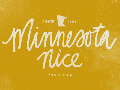 Minnesota Nice handlettered minnesota