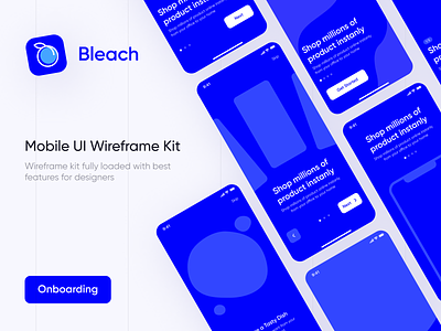 Bleach - Free Mobile Wireframe Kit