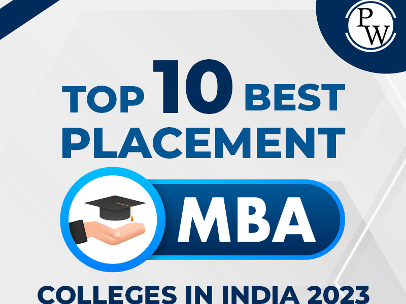 Top 10 best placement MBA Colleges in India 2023 |Physics Wallah by ...
