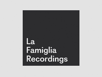 La Famiglia Recordings - Logo branding logo techno typography visual identity