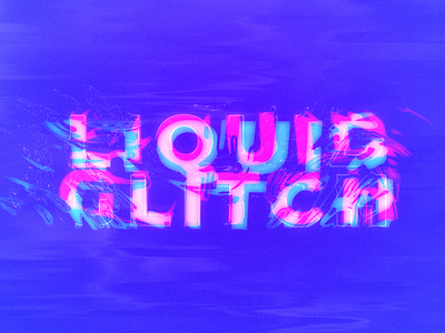 Liquid Glitch cyberpunk damage glitch liquid tech