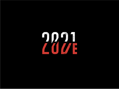 2021xLOVE 2021 branding customtype design font love mark typogaphy