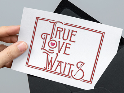 True Love Waits card design font heart love typo