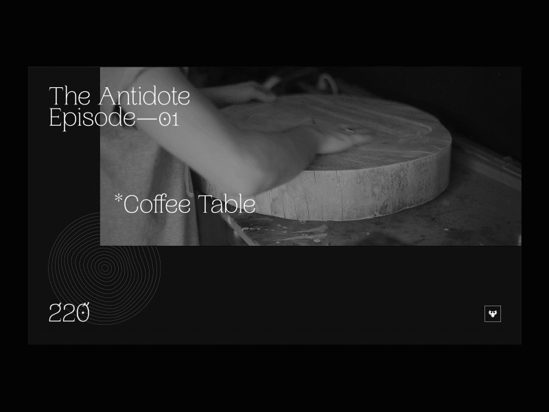 #005 - The Antidote 01 - Coffee Table animation black case study craft design movie pangrampangram video woodland