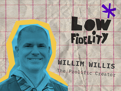 Low Fidelity Episode 5. You were born to create! career community creativity design mindset podcast