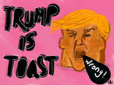 Day 27 - Trump Is Toast 30 day challenge color illustration inktober