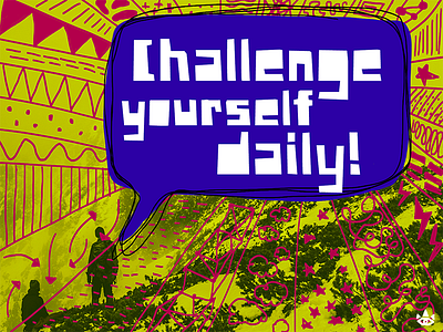 Challenge Yourself Daily challenge design motivation