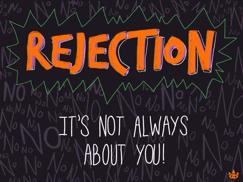 Rejection - It's not always about you. illustration rejection
