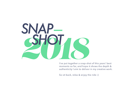 Snap-Shot 2018: branding futura graphic design typogaphy