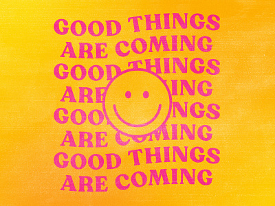 Good Things branding good things gradient happy identity positive retro silkscreen smiley face texture typography vintage