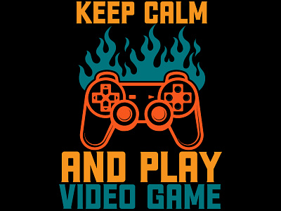 keep calm and play games game graphic design