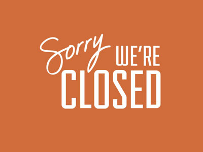 We Closed sorry type typography