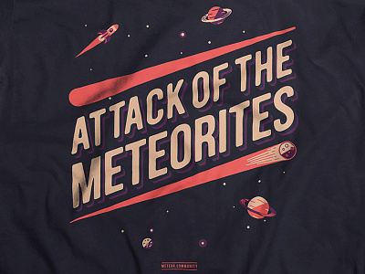 Attack Of The Meteorites js meteor meteorites planets ship starts tshirt