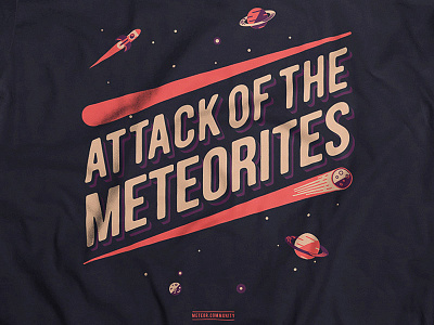 Attack Of The Meteorites js meteor meteorites planets ship starts tshirt