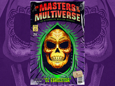 The Masters of the Multiverse: "El Eskeletor" branding character design comics design digital art graphic design he man illustration illustrator skeletor vectors