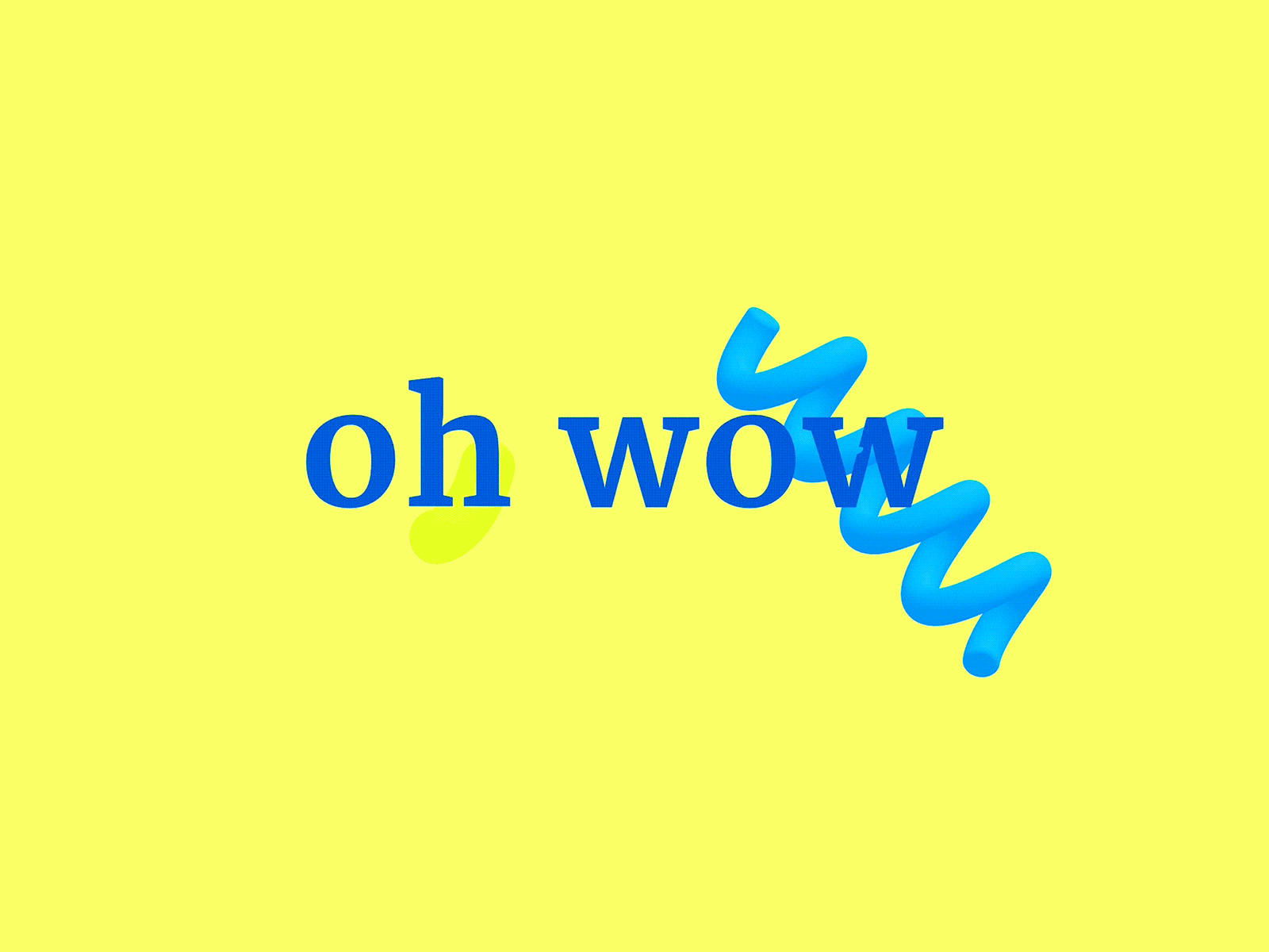 oh wow 3d animated animation blue bright design gif green helix shapes spline typography typography art web