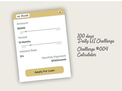 Loan Calculator. 100 days app beginner branding dailyui design ui