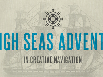 A high seas adventure adventure boat creative design facebook header nautical navigation ocean sea ship wheel