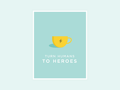 Coffee Heroes coffee flat mug poster typography