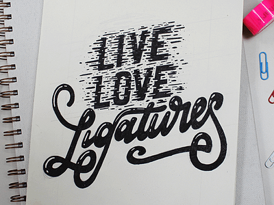 Live love ligatures! homwork illustration lettering letters texture