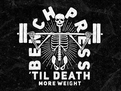 Bench Press 'Til Death apparel bands design gritty illustration merch merch design skull t shirt