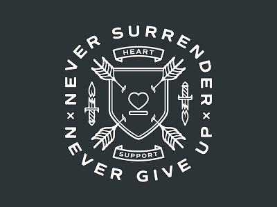 Never Surrender, Never Give Up