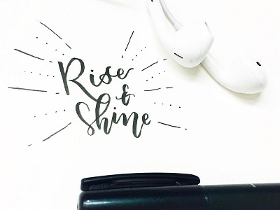 Rise and Shine calligraphy font hand lettering lettering typography writing