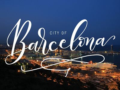 City Of Barcelona barcelona city font hand lettering landscape night script spain type typography